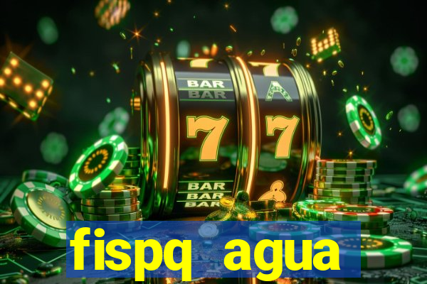 fispq agua sanitaria romax